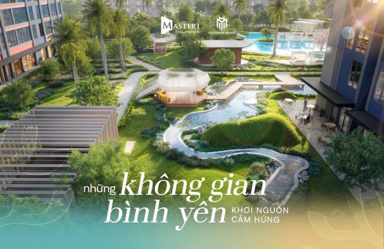 NHỮNG KHÔNG GIAN BÌNH YÊN KHƠI NGUỒN CẢM HỨNG TẠI MASTERI ERA LANDMARK